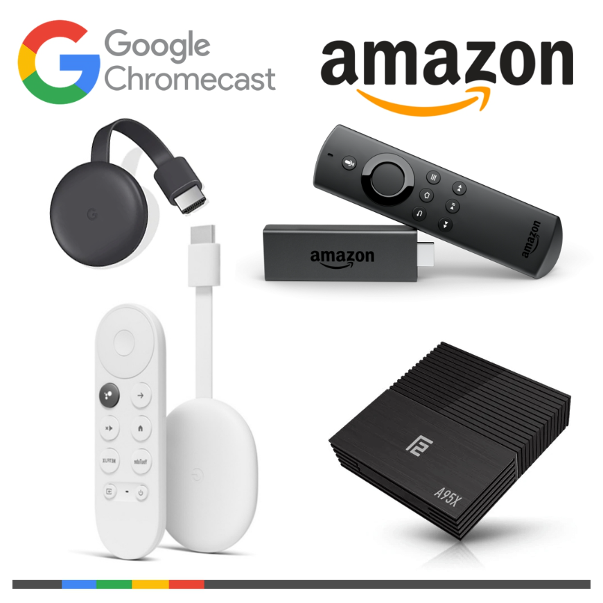 Chromecast, Amazon TV Stick y Android TV Box